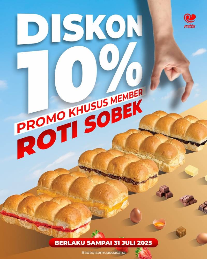 Promo Juli 2025: Diskon 10% Roti Sobek untuk Member My Rotte di Semua Outlet