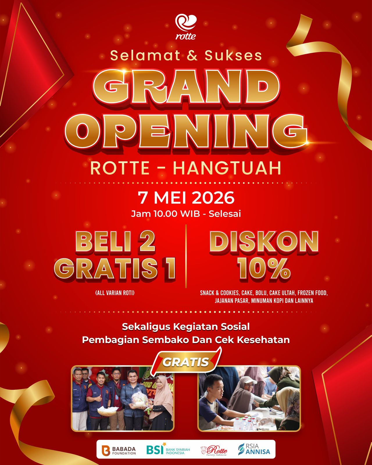 Rotte Bakery Hangtuah resmi dibuka dengan promo spesial beli 2 gratis 1, diskon 10%, cek kesehatan gratis, dan sembako murah untuk masyarakat.