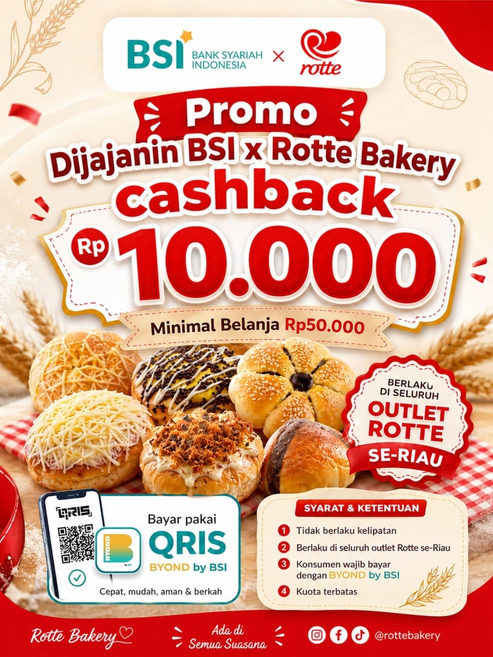 Nikmati promo cashback Rp10.000 di Rotte Bakery dengan pembayaran QRIS BYOND by BSI. Berlaku 15 Juni hingga 15 September 2026 dengan minimal transaksi Rp50.000.